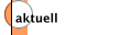 aktuell